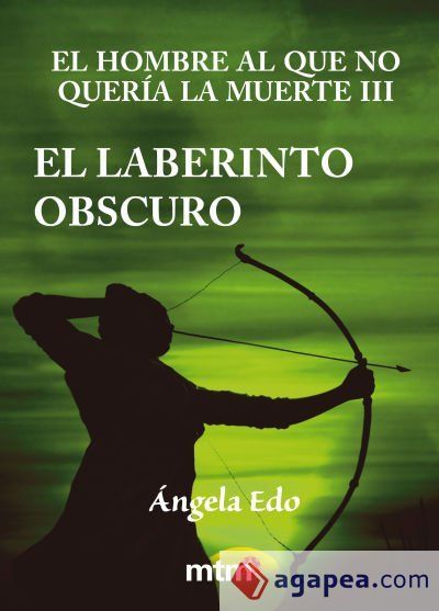 El hombre al que no quería la muerte III El hombre al que no quería la muerte III