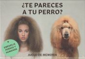 Portada de ¿Te pareces a tu perro? Empareja perros y humanos