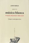 música blanca. 1969-2021