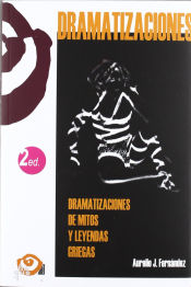 Portada de Dramatizaciones de mitos y leyendas griegas