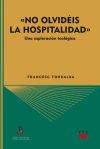 no olvidéis la hospitalidad (heb 13,2)