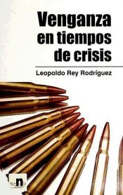 Portada de VENGANZA EN TIEMPOS DE CRISIS