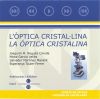 Òptica cristal·lina, L'/La óptica cristalina (CD-ROM)