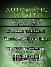 automatic wealth the secrets of the millionaire mind-including