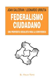 FEDERALISMO CIUDADANO: UNA PROPUESTA SOCIALISTA PARA LA CONVIVENCIA