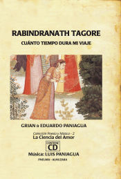 Rabindranath Tagore. Cuanto tiempo dura mi viaje