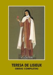 Teresa de Lisieux. Obras completas