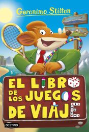 Geronimo Stilton 34. El libro de los juegos de viaje