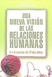 UNA NUEVA VISION DE LAS RELACIONES HUMANAS