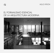 El formalismo esencial de la arquitectura moderna