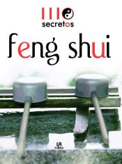 Feng shui. 111 Secretos