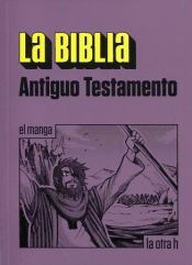 La Biblia, Antiguo Testamento : el manga