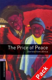 Oxford Bookworms Library 4. The Price of Peace. Stories from Africa CD Pack