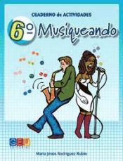 Musiqueando 6. Cuaderno de actividades