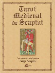 TAROT MEDIEVAL DE SCAPINI: CON LAS CARTAS ORIGINALES DE LUIGI SCAPINI