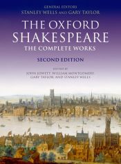 The Oxford Shakespeare. The Complete Works (Oxford World's Classics)