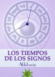 TIEMPOS DE LOS SIGNOS, LOS