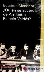 QUIEN SE ACUERDA DE ARMANDO PALACIO VALDES?