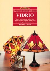 CURSO DE DECORACION CON VIDRIO CON LAS TECNICAS TIFFANY, EMPLOMAD O Y MOSAICO