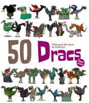 50 Dracs. Volum 2 : petita guia dels dracs de Catalunya