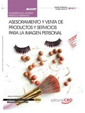 cuaderno del alumno asesoramiento y venta de productos y servicios para la imagen personal transversal mf03522 certificados de profesionalidad