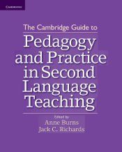 the cambridge guide to pedagogy and practice in second language teaching
