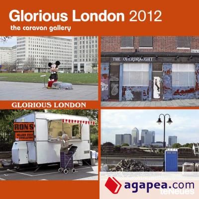 Calendario 2012. Glorious London