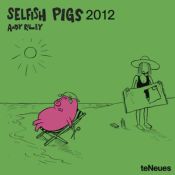 Portada de Calendario 2012. Selfish Pigs