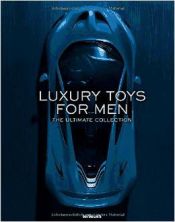 Portada de Luxury Toys for Men. The Ultimate Collection