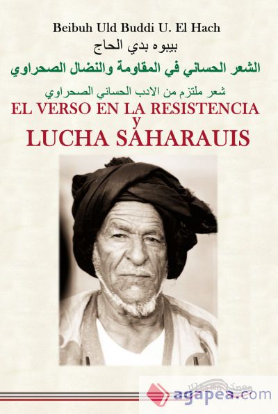 El verso en la resistencia y lucha saharauis El verso en la resistencia y lucha saharauis