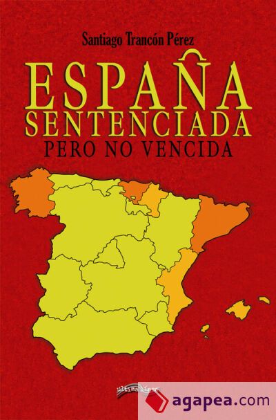Espa&ntilde;a sentenciada