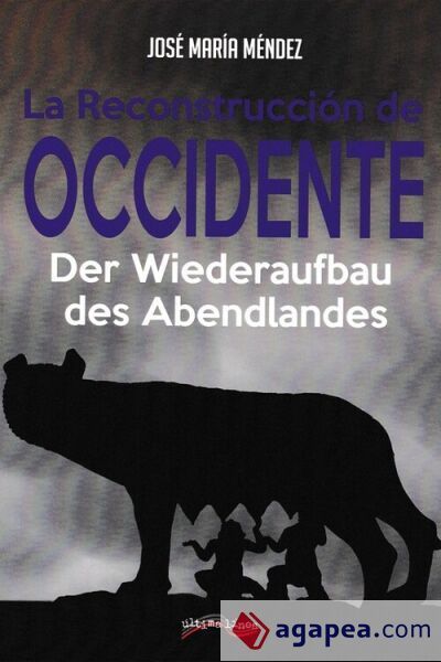 La recosntrucci&oacute;n de Occidente