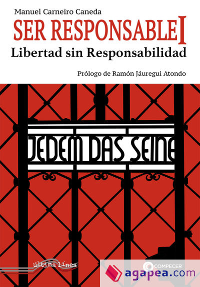 Ser responsable I: La libertad sin responsabilidad