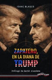Portada de Zapatero en la diana de Trump
