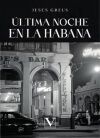 &Uacute;ltima noche en La Habana
