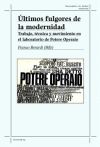 Últimos fulgores de la modernidad.: Trabajo, técnica y movimiento en el laboratorio de Potere Operaio