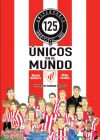 Únicos en el Mundo: 125 aniversario del Athletic Club
