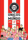 únicos En El Mundo: 125 Aniversario Del Athletic Club De Ondarra Galarza, Tomás; Crespo Llanos, Iñigo