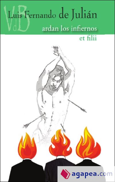 Ardan los infiernos / Et filii