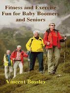 Portada de Fitness and Exercise Fun for Baby Boomers and Seniors (Ebook)