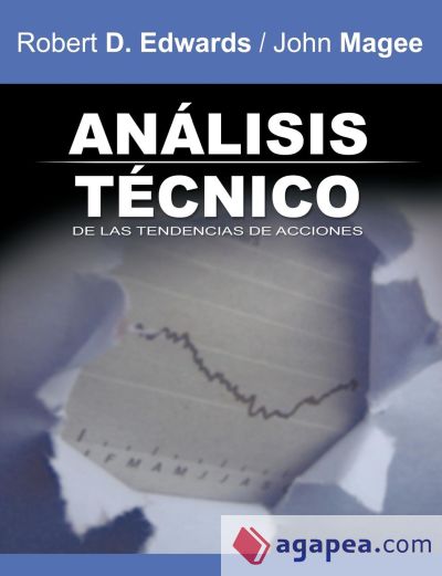 Analisis Tecnico de Las Tendencias de Acciones / Technical Analysis of Stock Trends (Spanish Edition)