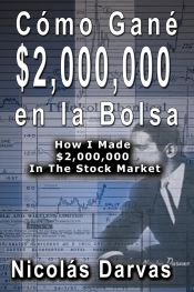 Portada de Cómo Gané $2,000,000 en la Bolsa / How I Made $2,000,000 In The Stock Market