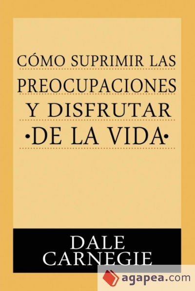 Como Suprimir Preocupaciones Y Disfrutar De La Vida Como Suprimir Preocupaciones Y Disfrutar De La Vida