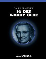 Portada de Dale Carnegieâ€™s 14 Day Worry Cure