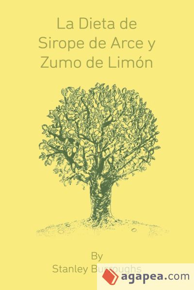 La Dieta de Sirope de Arce y Zumo de Limon (The Master Cleanser, Spanish Edition)