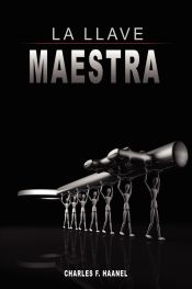 Portada de La Llave Maestra / The Master Key System by Charles F. Haanel