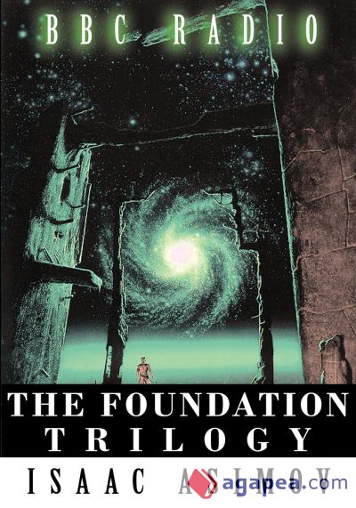 The Foundation Trilogy (Adapted by BBC Radio) This book is a transcription of the radio broadcast